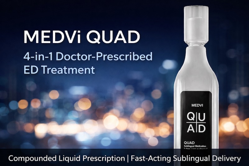 MEDVi QUAD Claims Evaluated: Real Online Doctor-Approval ED Medication for Men's Sexual Performance