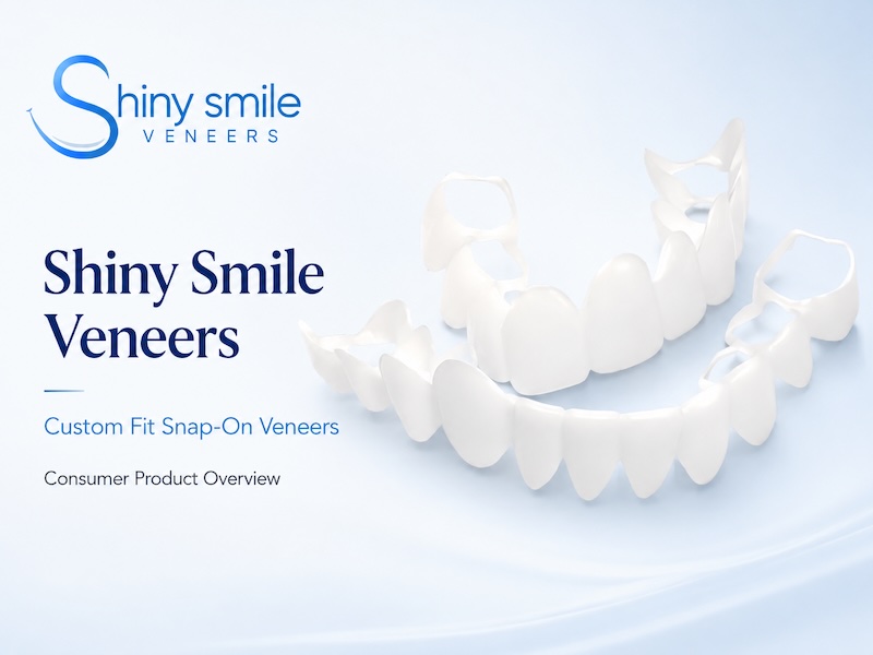 Shiny Smile Veneers Under Investigation Evaluating the Dentist-Designed Custom Fit Snap-On Top and Bottom Veneer Claims